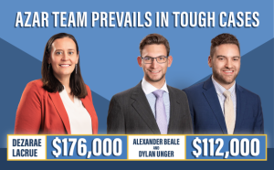 Azar Team Prevails In Tough Cases