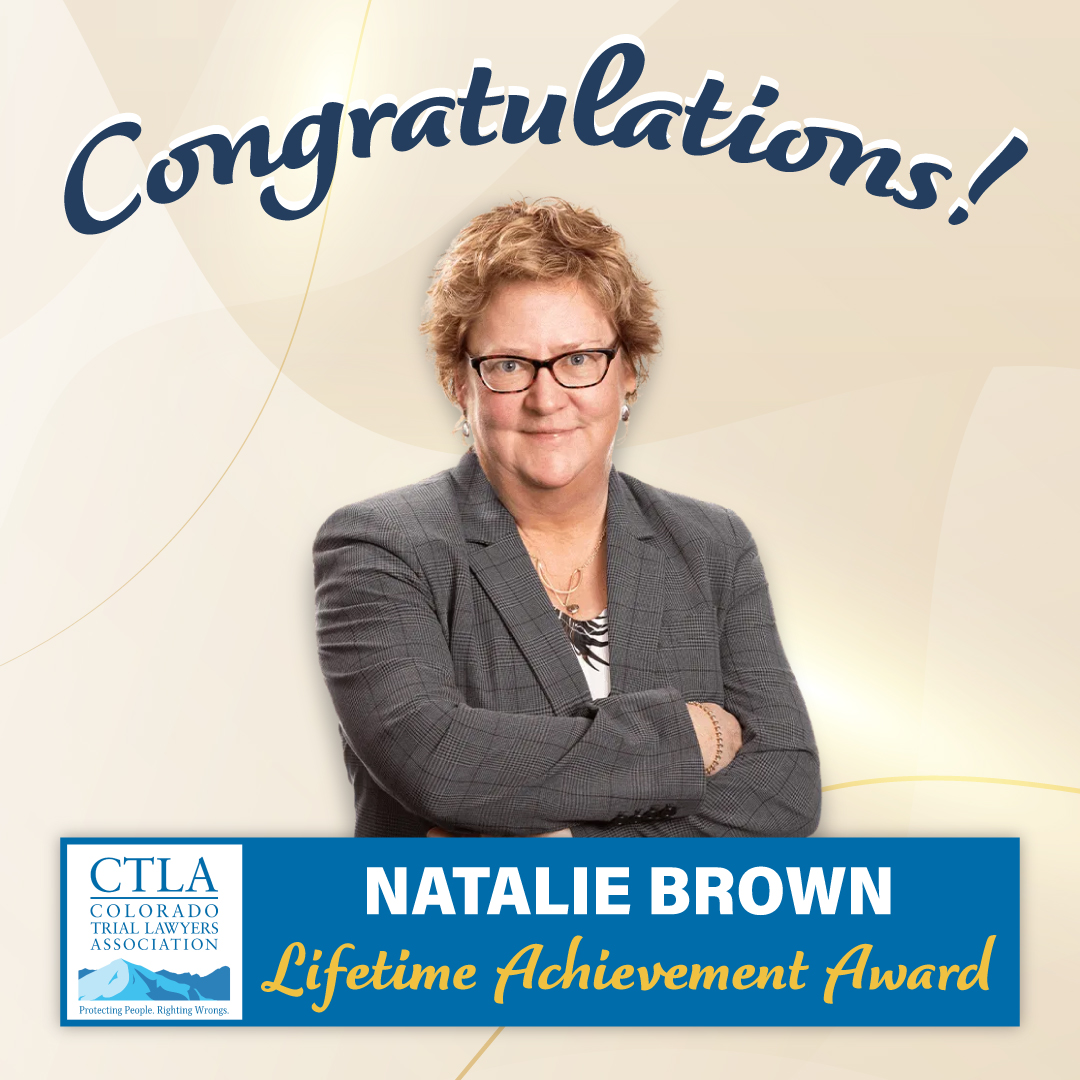 Natalie Brown Awarded Lifetime Achievement Award From Colorado Trial Lawyers Association