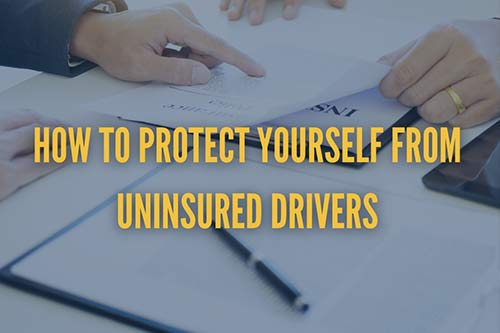 protect yourself from uninsured drivers